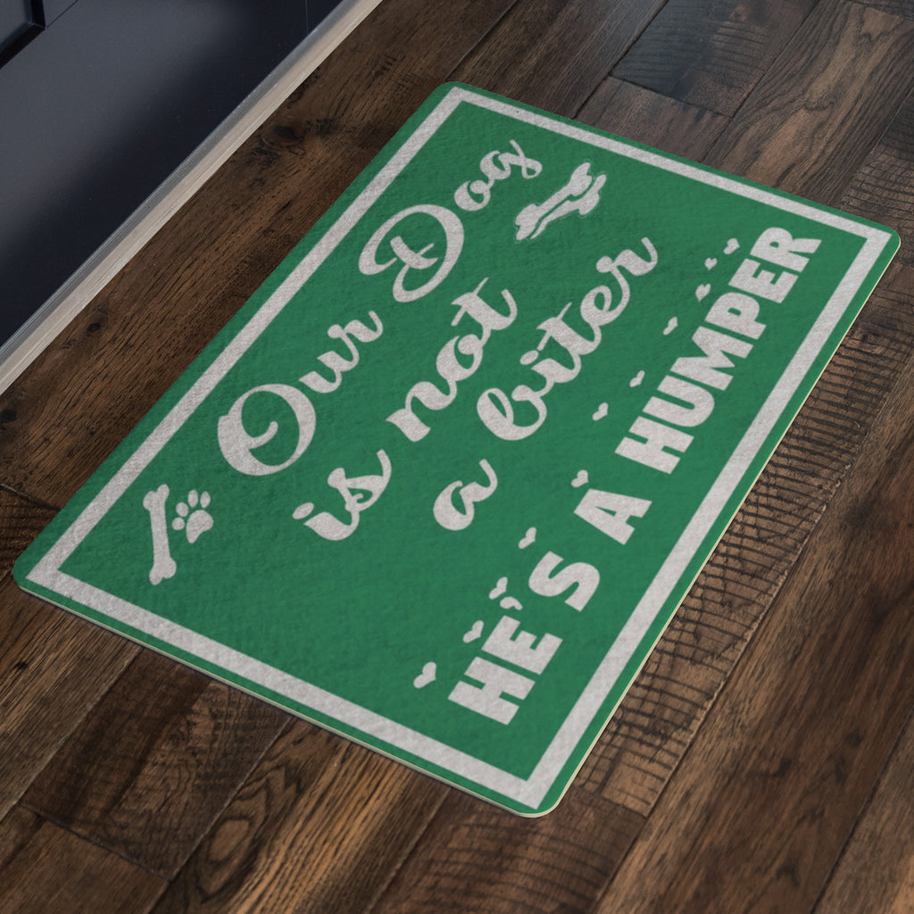 "Our Dog is Not A Biter, Pets Special " Doormats Exclusive(FLAT SHIPPING)