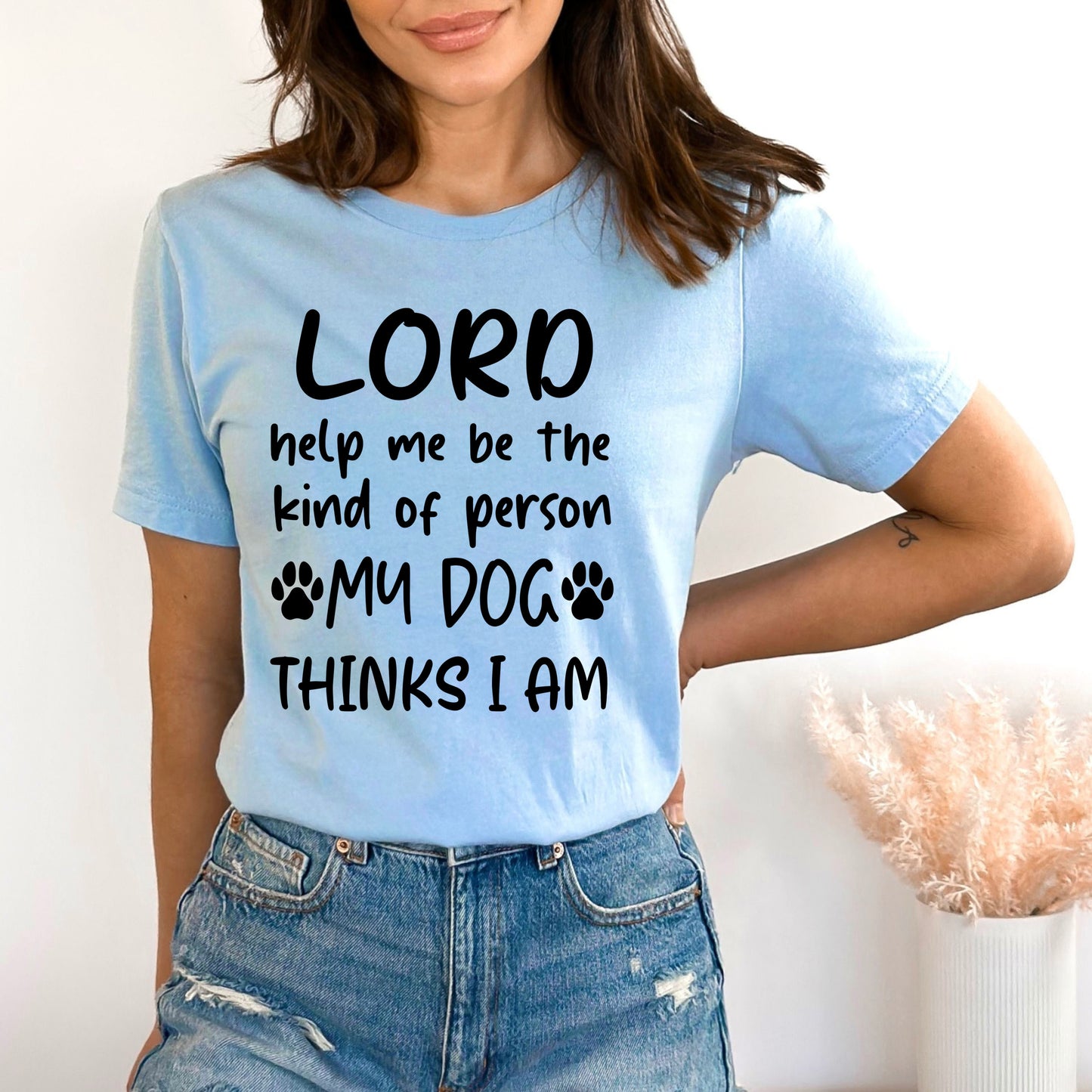 My dog think i am - Bella Canvas