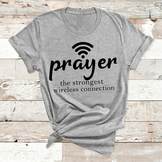 "PRAYER THE STRONGEST WIRELESS CONNECTION"