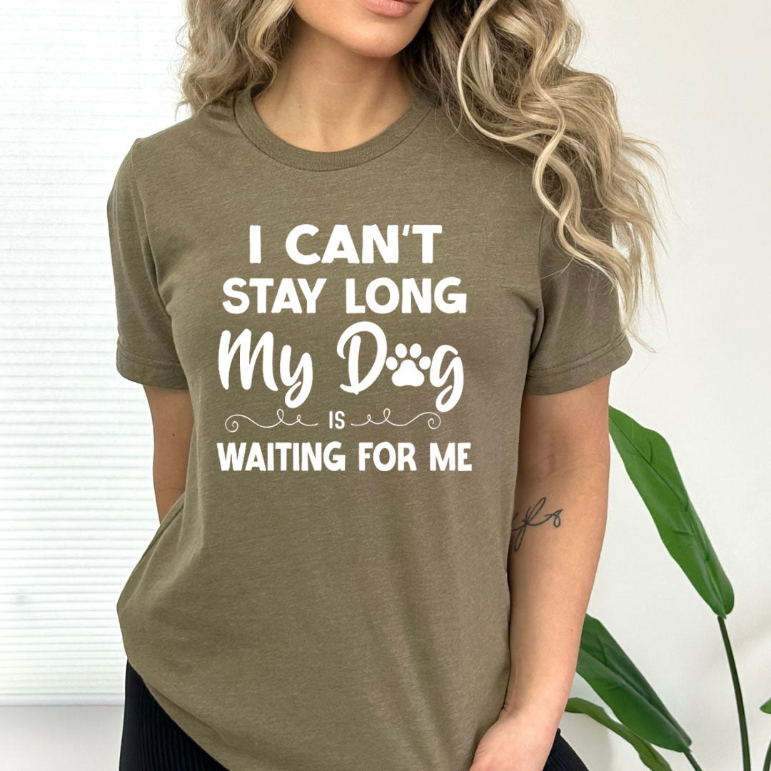 My Dog Is Waiting For Me - Bella Canvas