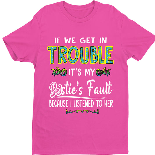 "BESTIE FAULT"