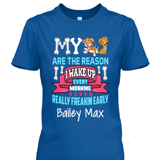 "My Dogs Are The Reason Why..." Colors