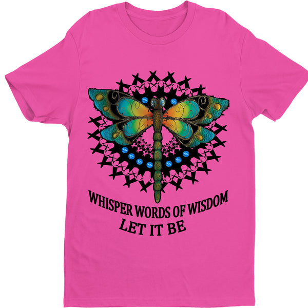 "Whisper words of wisdom let it be"