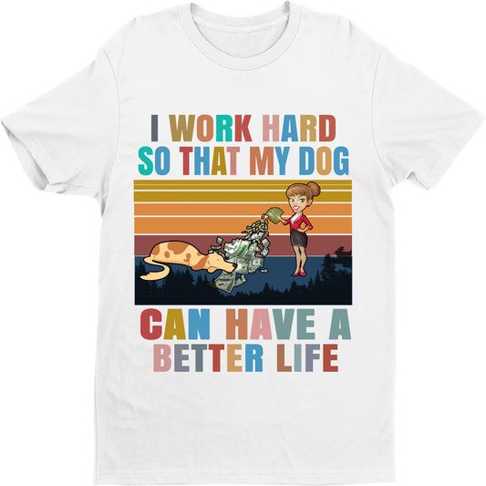 "I WORK HARD" T-SHIRT.
