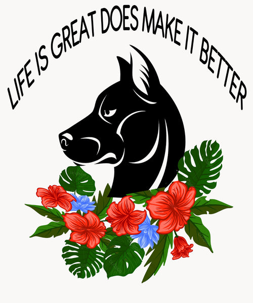 "LIFE IS GREAT DOES MAKE IT BETTER",T-SHIRT