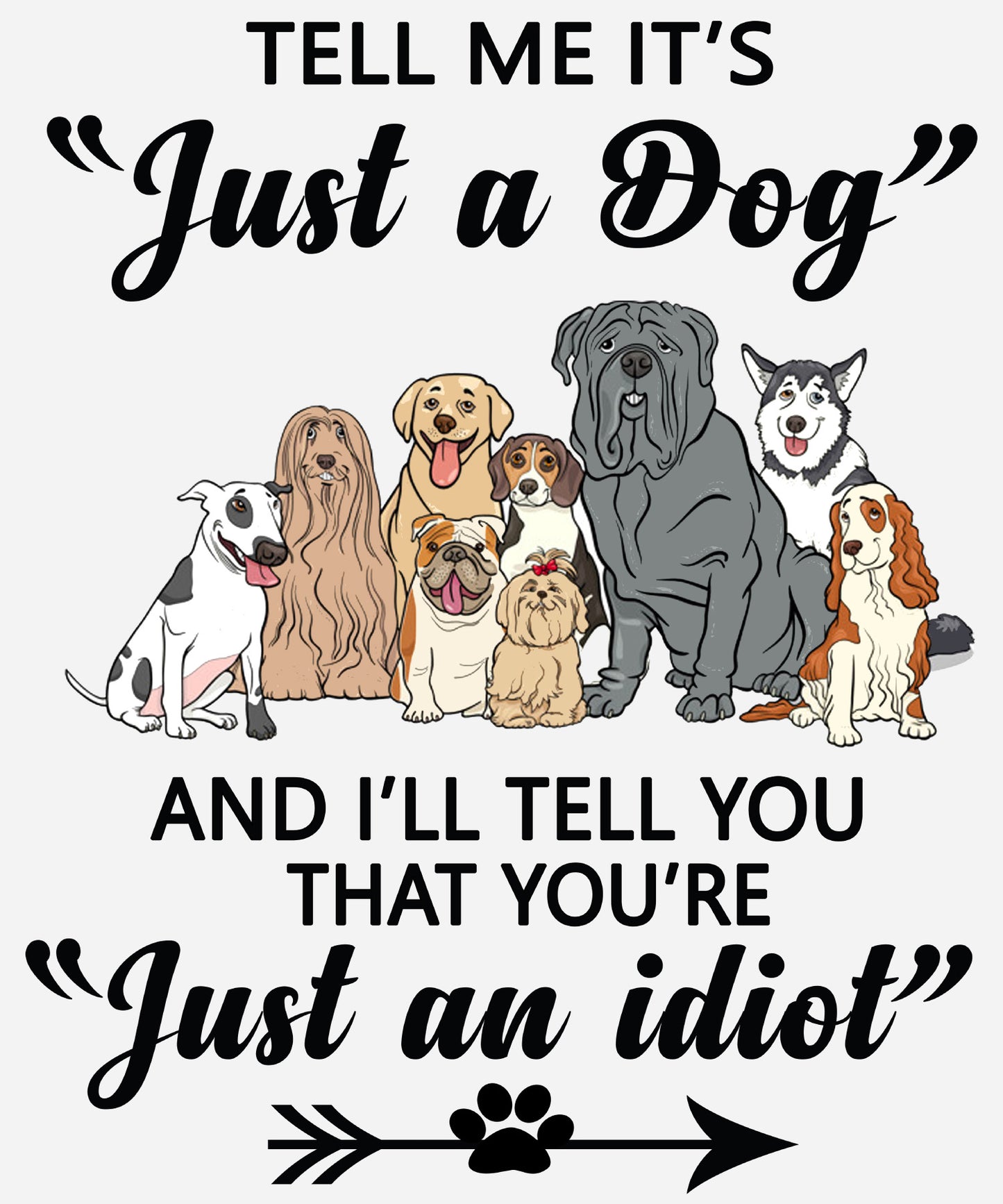 "Tell me It's Just Dog"