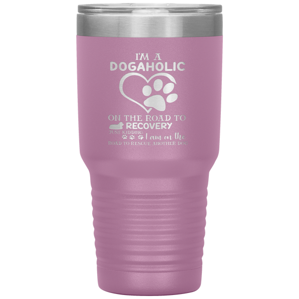 "I Am A Dogaholic" Tumbler. Buy For Family & Friends. Save Shipping.