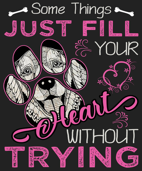 "SOME THINGS JUST FILL YOUR HEART WITHOUT TRYING" Shirt. Flat Shipping.(50% off Today)Valentine Special