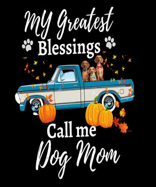"CALL ME DOG MOM" T-SHIRT.