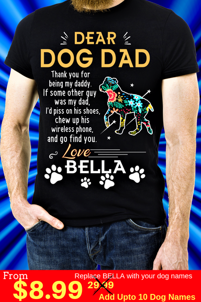 Dear Dog Daddy, Custom Shirt with Dog Name (70% OFF Today ). For Dog Dad.
