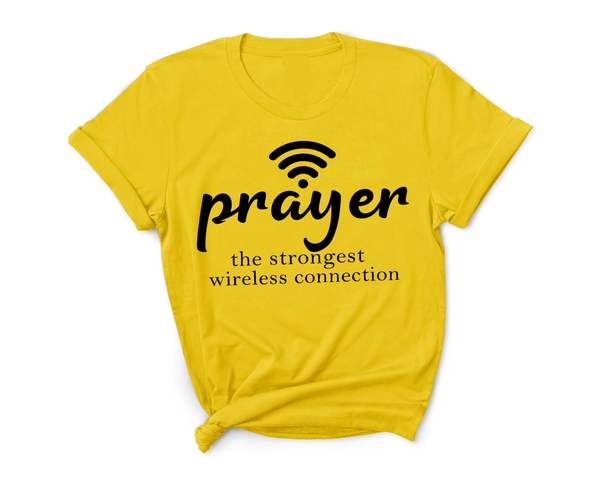 "PRAYER THE STRONGEST WIRELESS CONNECTION"