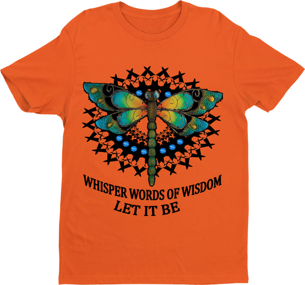 "Whisper words of wisdom let it be"