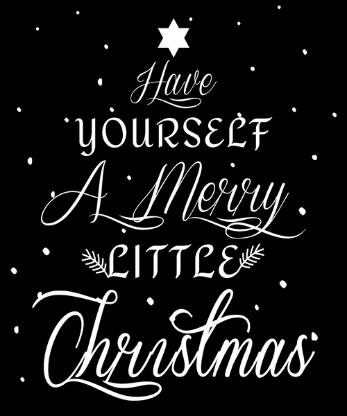 "Have Yourself A Merry Little Christmas