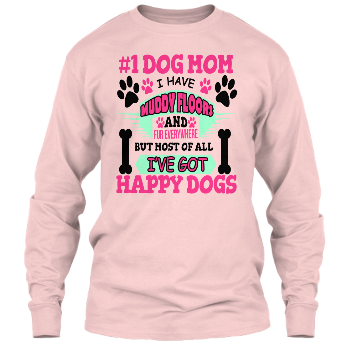 "Muddy Floors & Happy Dogs" In Colors