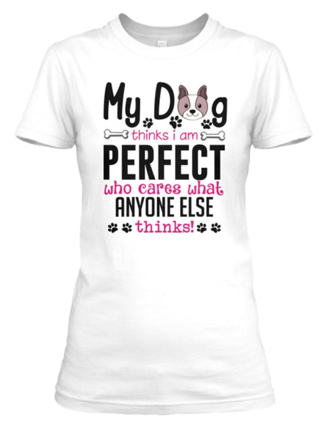"My Dog Thinks..." T-Shirt Black Or White